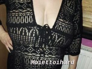 Moiettoihard