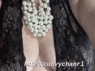 Moistcurvychanrl