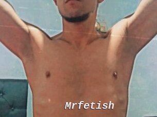 Mrfetish