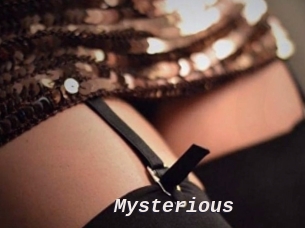 Mysterious