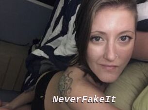 NeverFakeIt
