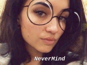 NeverMind
