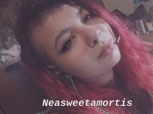 Neasweetamortis