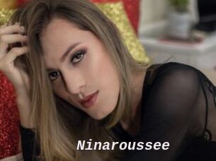 Ninaroussee