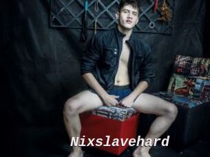 Nixslavehard