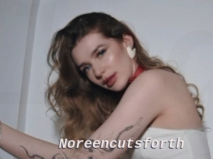 Noreencutsforth