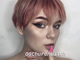 OGChurchbitch