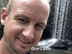 Onetake