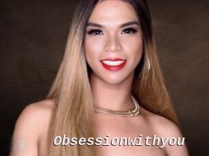 Obsessionwithyou