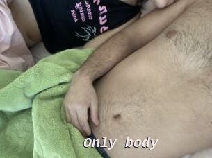 Only_body