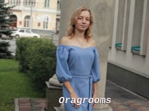 Oragrooms