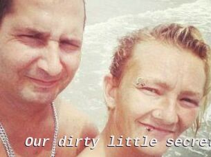 Our_dirty_little_secret