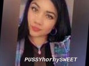 PUSSYhorhySWEET
