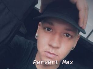 Pervert_Max
