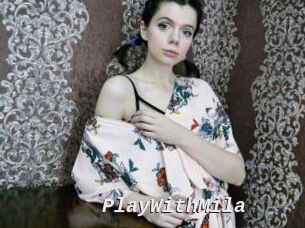 PlayWithMila