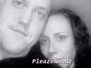 PleazeNeedz
