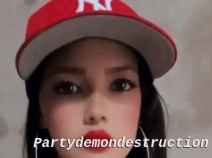 Partydemondestruction