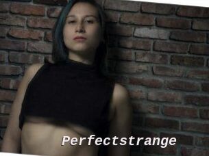 Perfectstrange