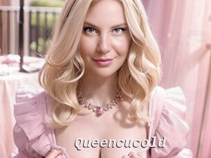 Queencucold