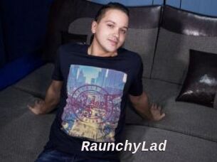 RaunchyLad