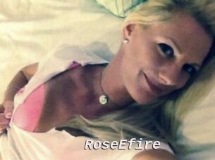 RoseEfire