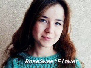 RoseSweetFlower