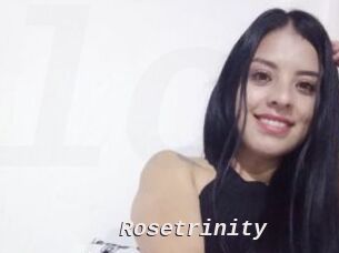 Rosetrinity