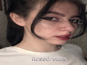 Rosedreams