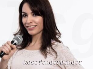 Rosefenderbender