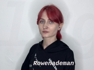 Rowenademan