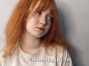 Rowenagrise