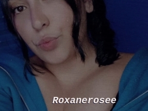 Roxanerosee
