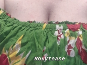 Roxytease