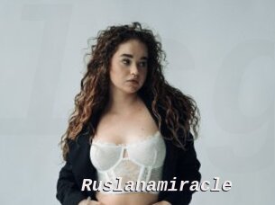 Ruslanamiracle