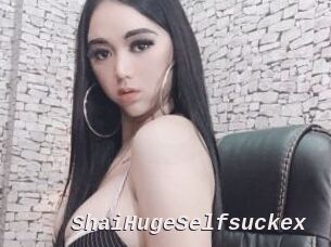 ShaiHugeSelfsuckex