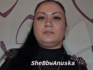 SheBbwAnuska Live Camgirls Sex