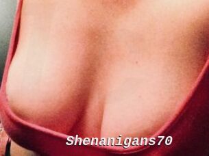 Shenanigans70