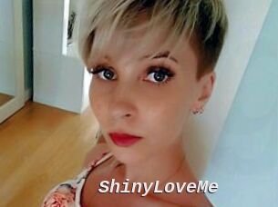 ShinyLoveMe