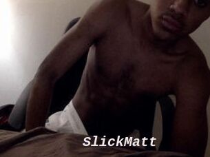 SlickMatt