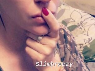 Slimbreezy