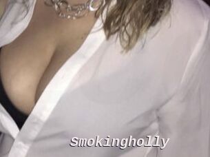 Smokingholly