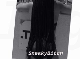 SneakyBitch
