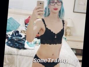 SomeTranny