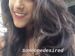 Someonedesired