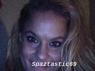 Spaztastic69