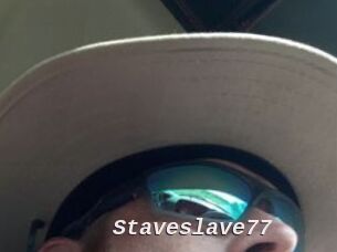Staveslave77