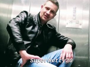 SuperHotty30