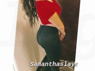 Samanthaslays