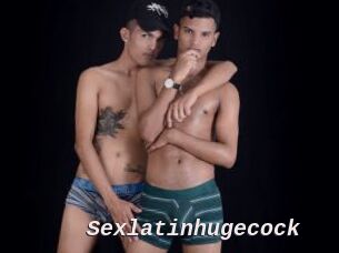 Sexlatinhugecock