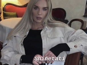 Shinetati
